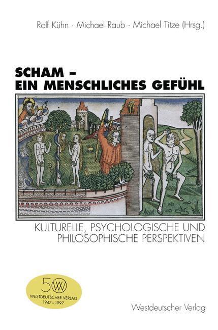 Cover: 9783531129518 | Scham - ein menschliches Gefühl | Rolf Kühn (u. a.) | Taschenbuch