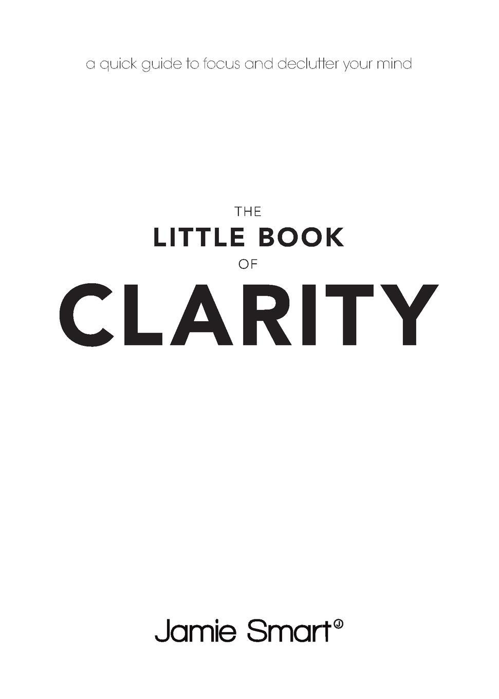 Cover: 9780857086068 | The Little Book of Clarity | Jamie Smart | Taschenbuch | 214 S. | 2015