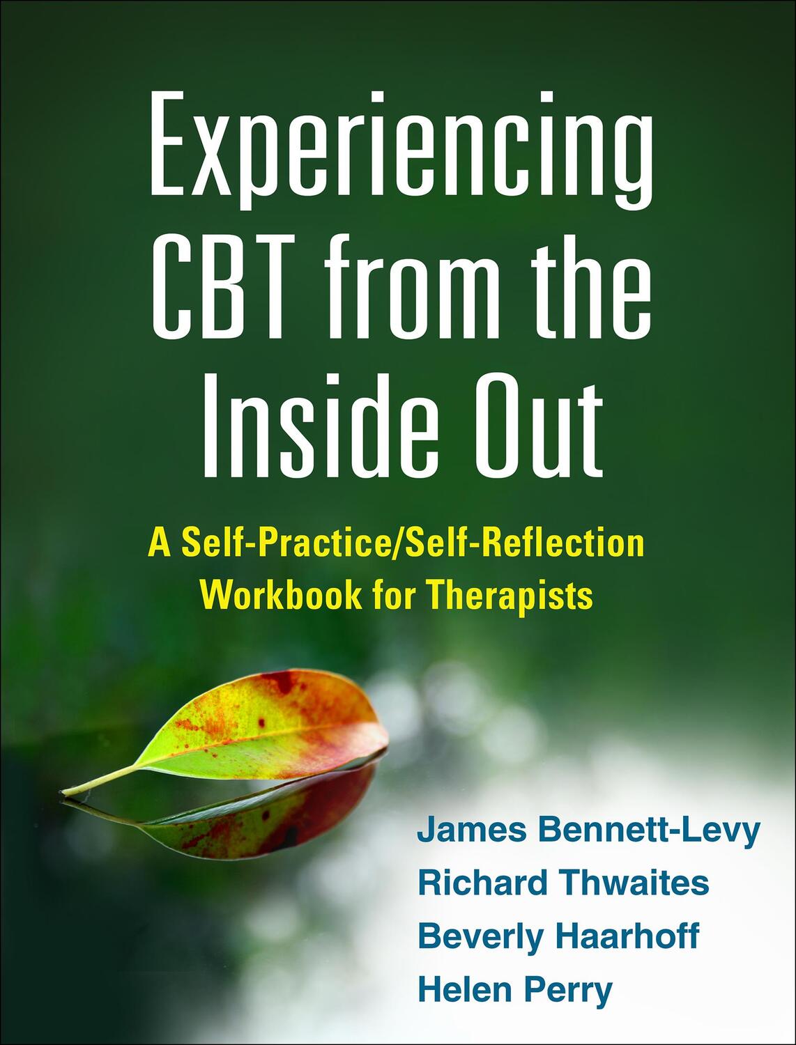 Cover: 9781462518890 | Experiencing CBT from the Inside Out | James Bennett-Levy (u. a.)