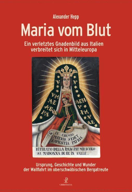 Cover: 9783717113508 | Maria vom Blut | Alexanderwq Hepp | Buch | Deutsch | 2022 | Christiana