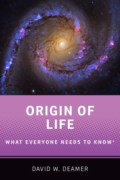 Cover: 9780190099008 | Origin of Life: What Everyone Needs to Know(r) | David W. Deamer
