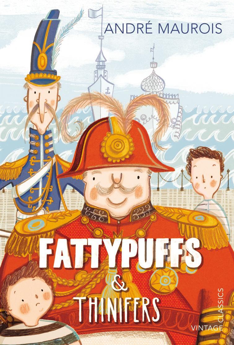 Cover: 9780099582922 | Maurois, A: Fattypuffs and Thinifers | Andre Maurois | Englisch | 2013