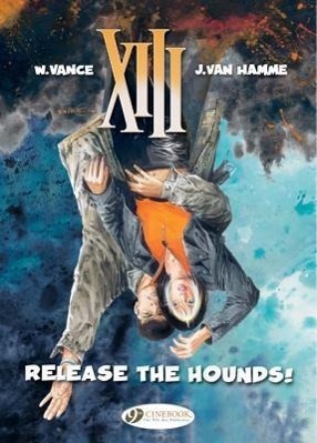 Cover: 9781849181280 | XIII 14 - Release the Hounds! | Jean Van Hamme | Taschenbuch | 2012