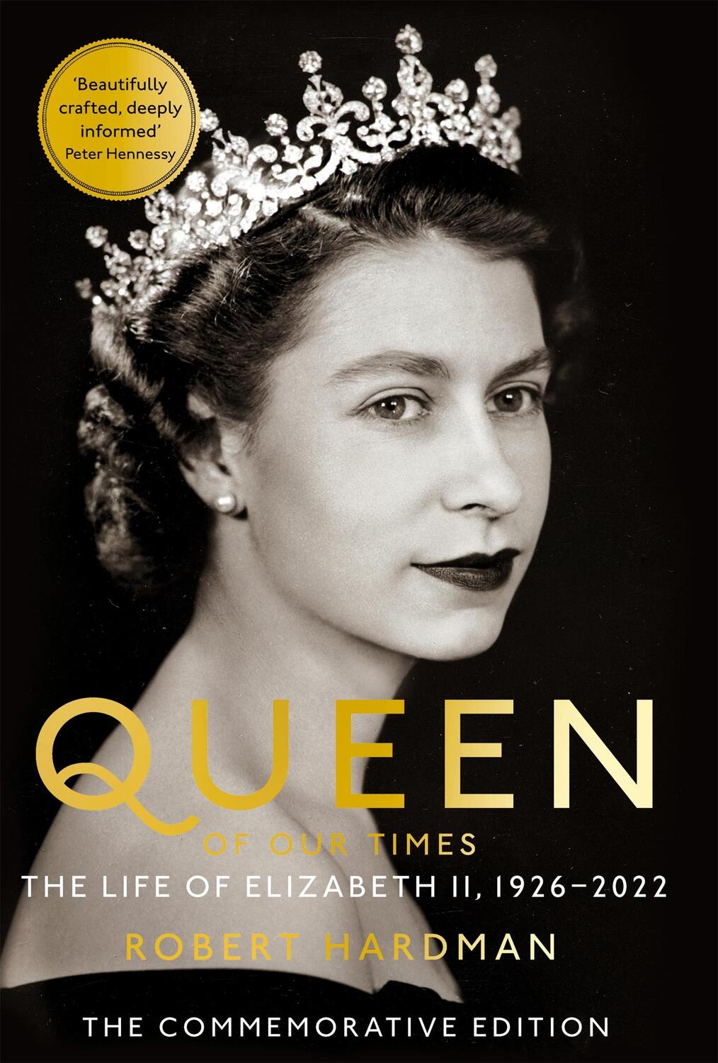 Cover: 9781529063424 | Queen of Our Times | The Life of Elizabeth II | Robert Hardman | Buch