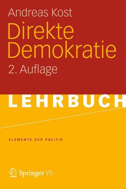 Cover: 9783531192468 | Direkte Demokratie | Andreas Kost | Taschenbuch | Elemente der Politik