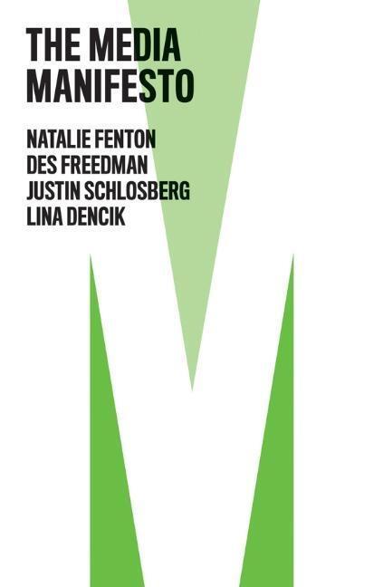 Cover: 9781509538065 | The Media Manifesto | Natalie Fenton (u. a.) | Taschenbuch | 140 S.