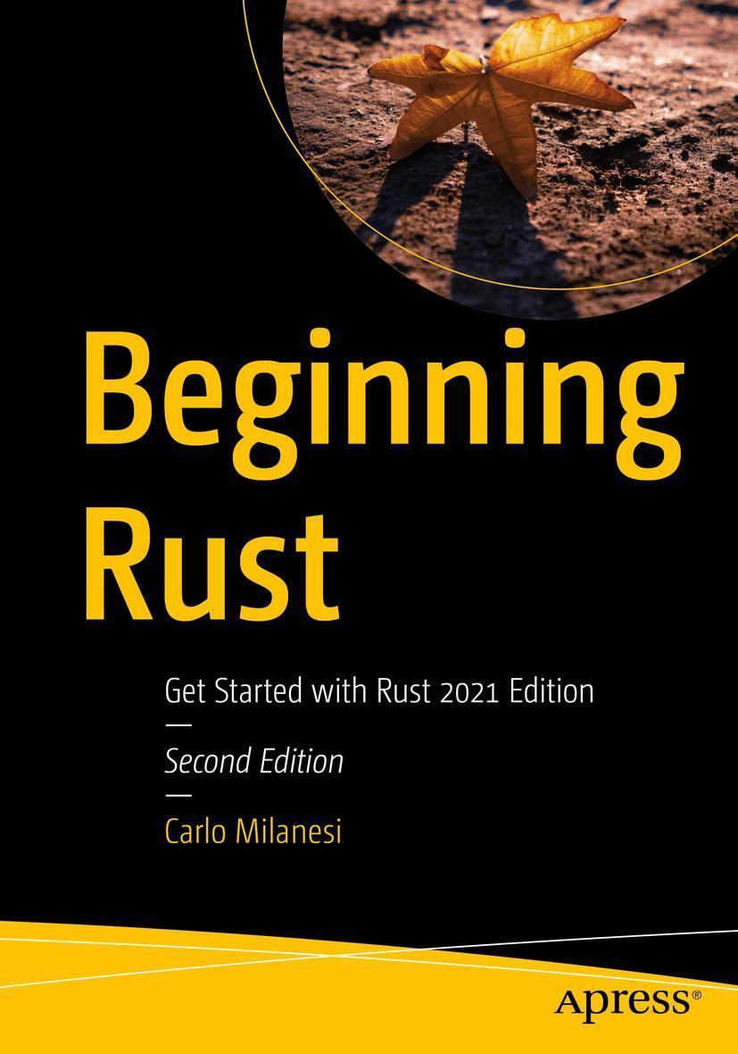 Cover: 9781484272077 | Beginning Rust | Get Started with Rust 2021 Edition | Carlo Milanesi