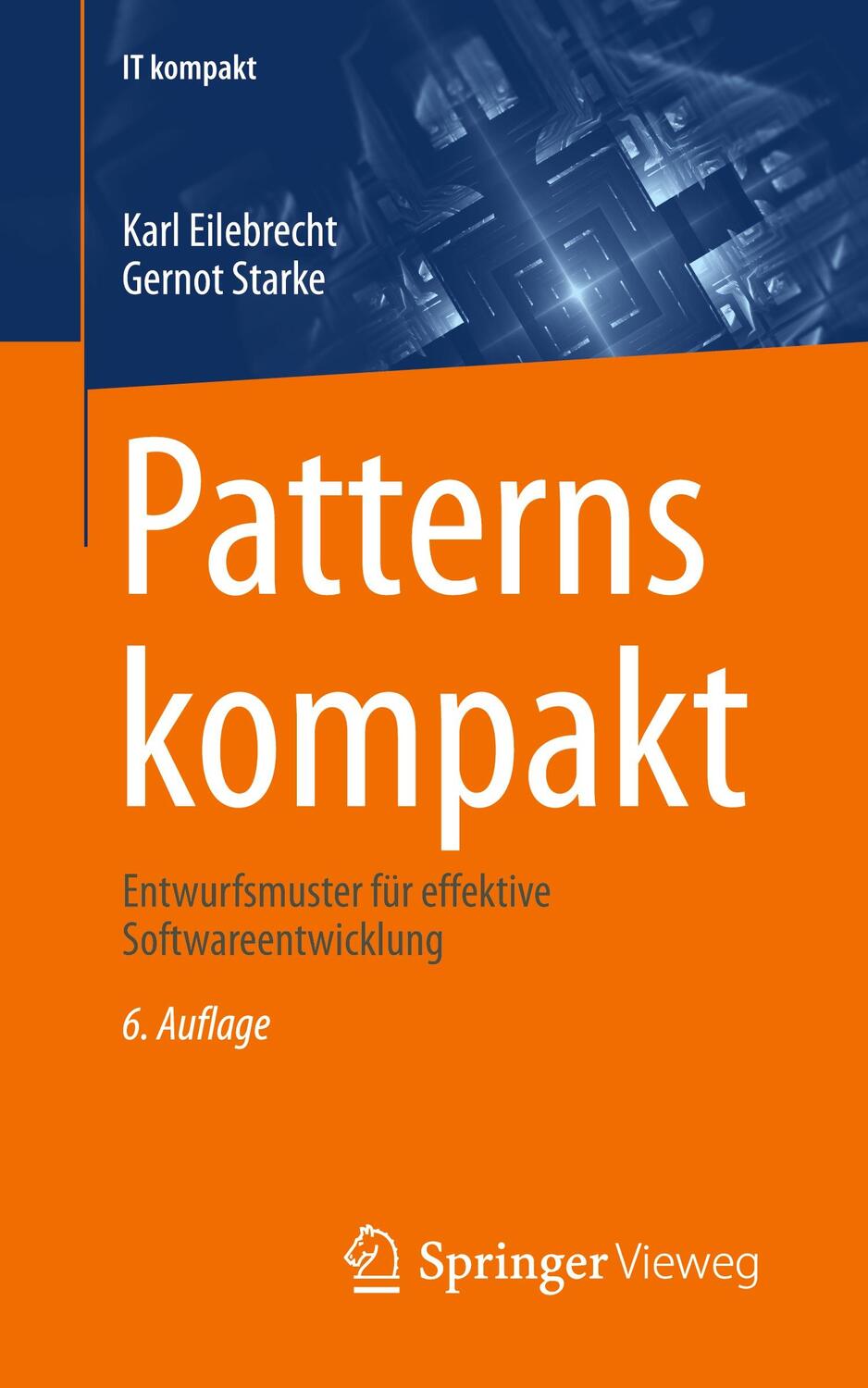 Cover: 9783658432331 | Patterns kompakt | Entwurfsmuster für effektive Softwareentwicklung