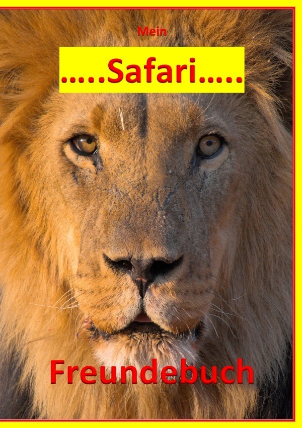 Cover: 9783741865480 | Mein Safari Freundebuch | Denis Geier | Taschenbuch | 36 S. | Deutsch