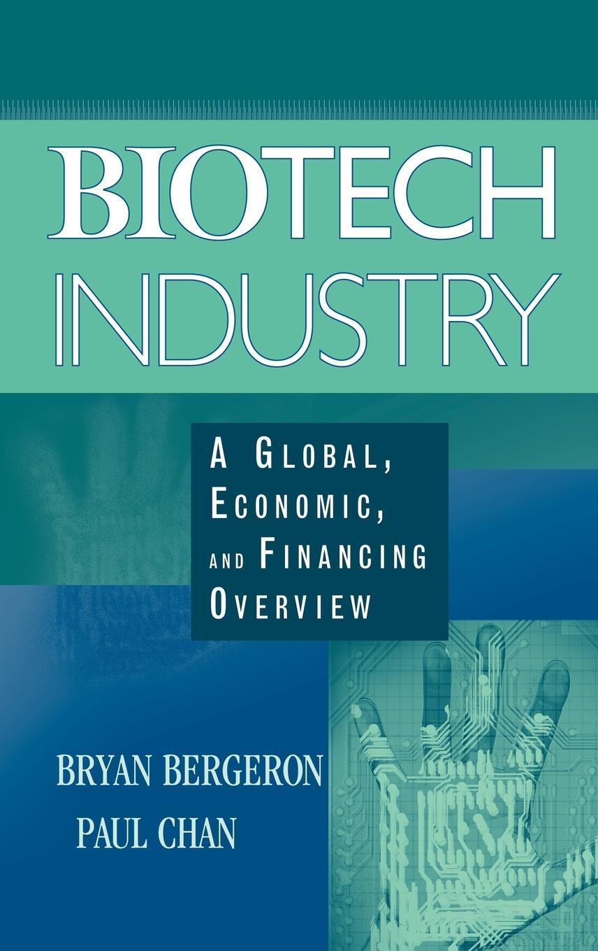 Cover: 9780471465614 | Biotech Industry | A Global, Economic, and Financing Overview | Buch