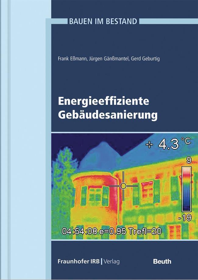 Cover: 9783410298656 | Energieeffiziente Gebäudesanierung | Frank Eßmann (u. a.) | Buch