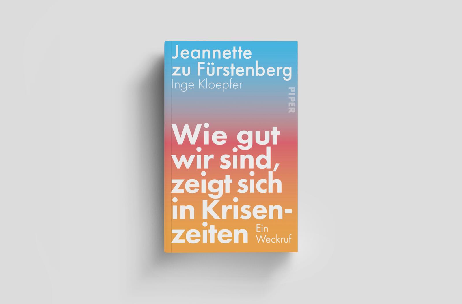 Bild: 9783492073219 | Wie gut wir sind, zeigt sich in Krisenzeiten | Ein Weckruf | Buch