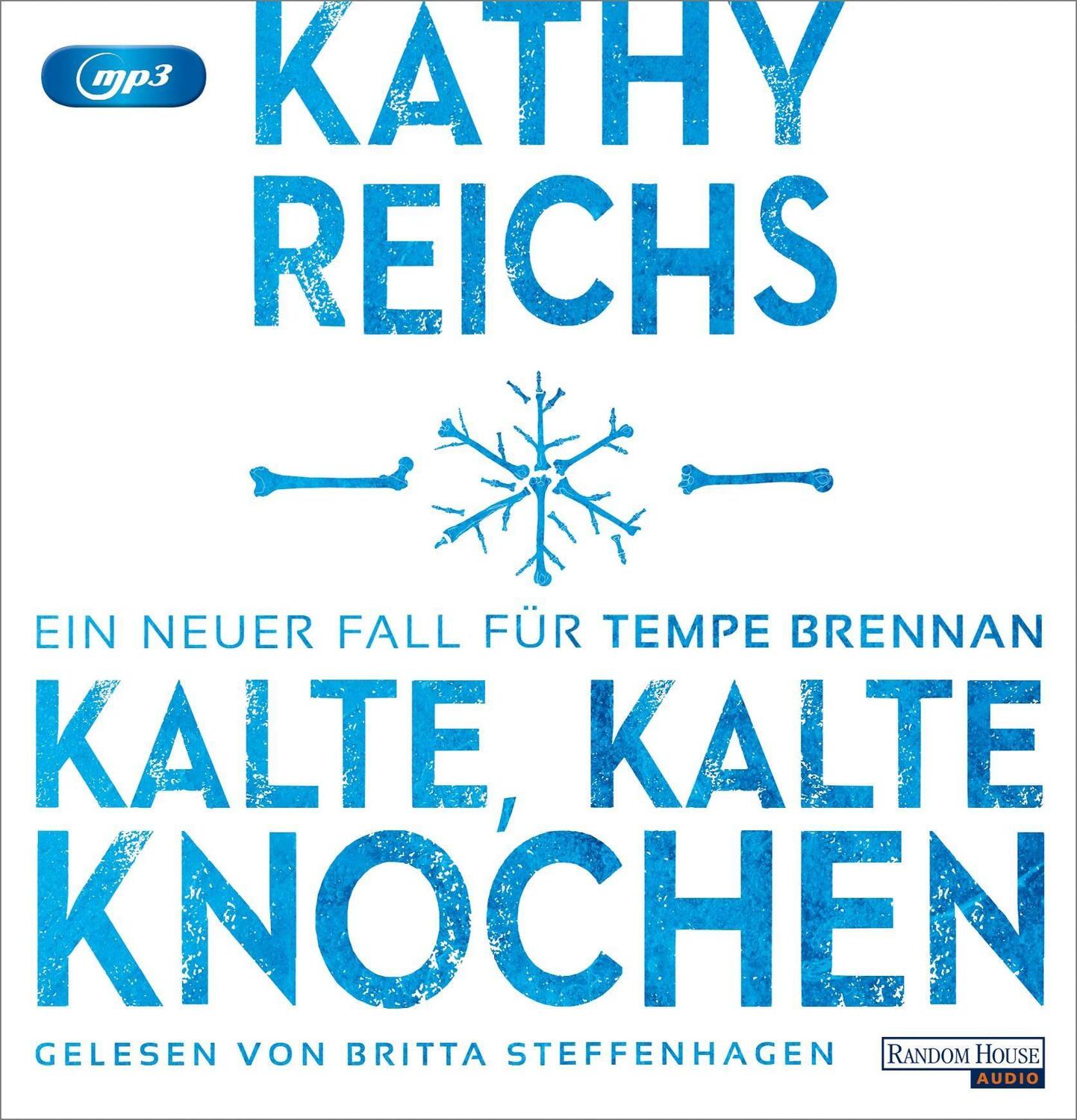 Cover: 9783837162417 | Kalte, kalte Knochen | Ein neuer Fall für Tempe Brennan | Kathy Reichs