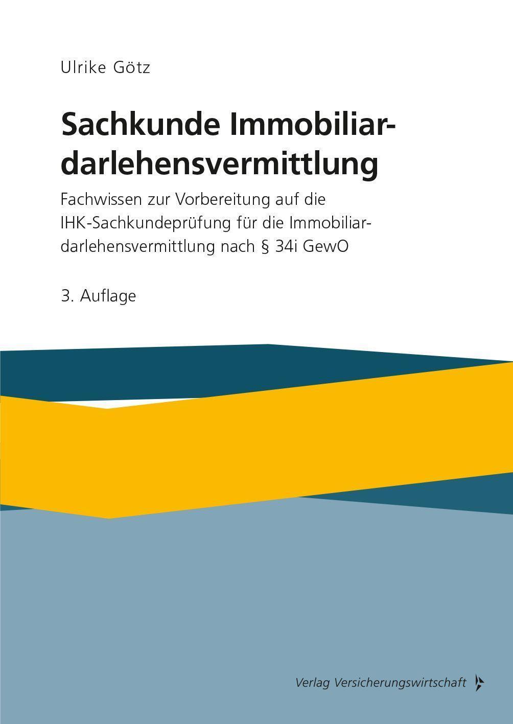 Cover: 9783963293795 | Sachkunde Immobiliardarlehensvermittlung | Ulrike Götz | Taschenbuch