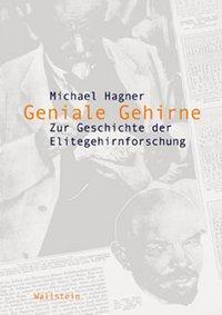 Cover: 9783892446491 | Geniale Gehirne | Michael Hagner | Buch | 384 S. | Deutsch | 2004