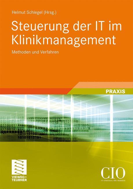 Cover: 9783834808820 | Steuerung der IT im Klinikmanagement | Methoden und Verfahren | Buch