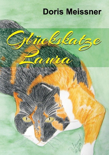 Cover: 9783732370269 | Glückskatze Laura | Doris Meissner | Taschenbuch | Paperback | Deutsch