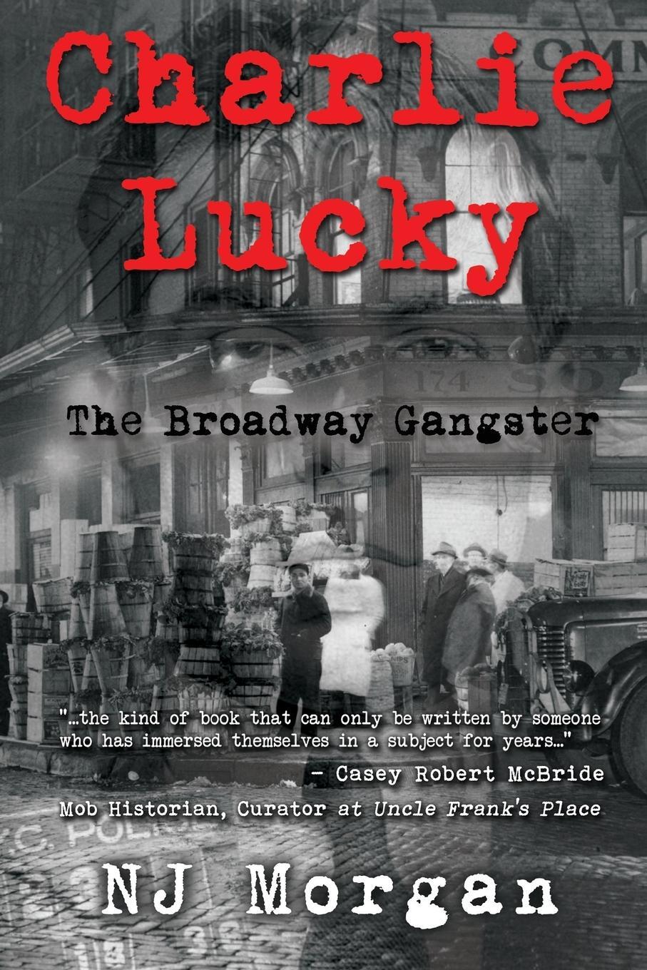 Cover: 9781837940707 | Charlie Lucky | The Broadway Gangster | N. J. Morgan | Taschenbuch