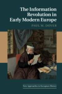 Cover: 9781316602034 | The Information Revolution in Early Modern Europe | Paul M. Dover