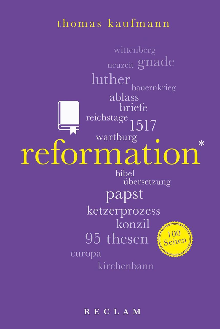 Cover: 9783150204306 | Reformation. 100 Seiten | Thomas Kaufmann | Taschenbuch | Broschiert