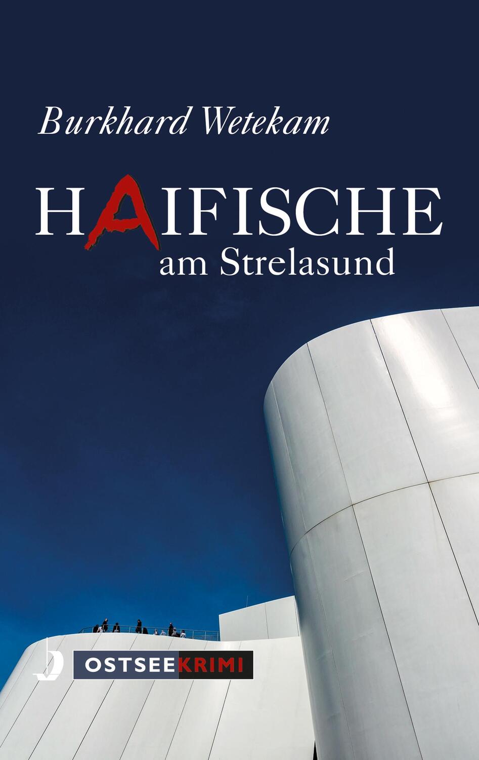 Cover: 9783356022575 | Haifische am Strelasund | Burkhard Wetekam | Taschenbuch | Ostseekrimi