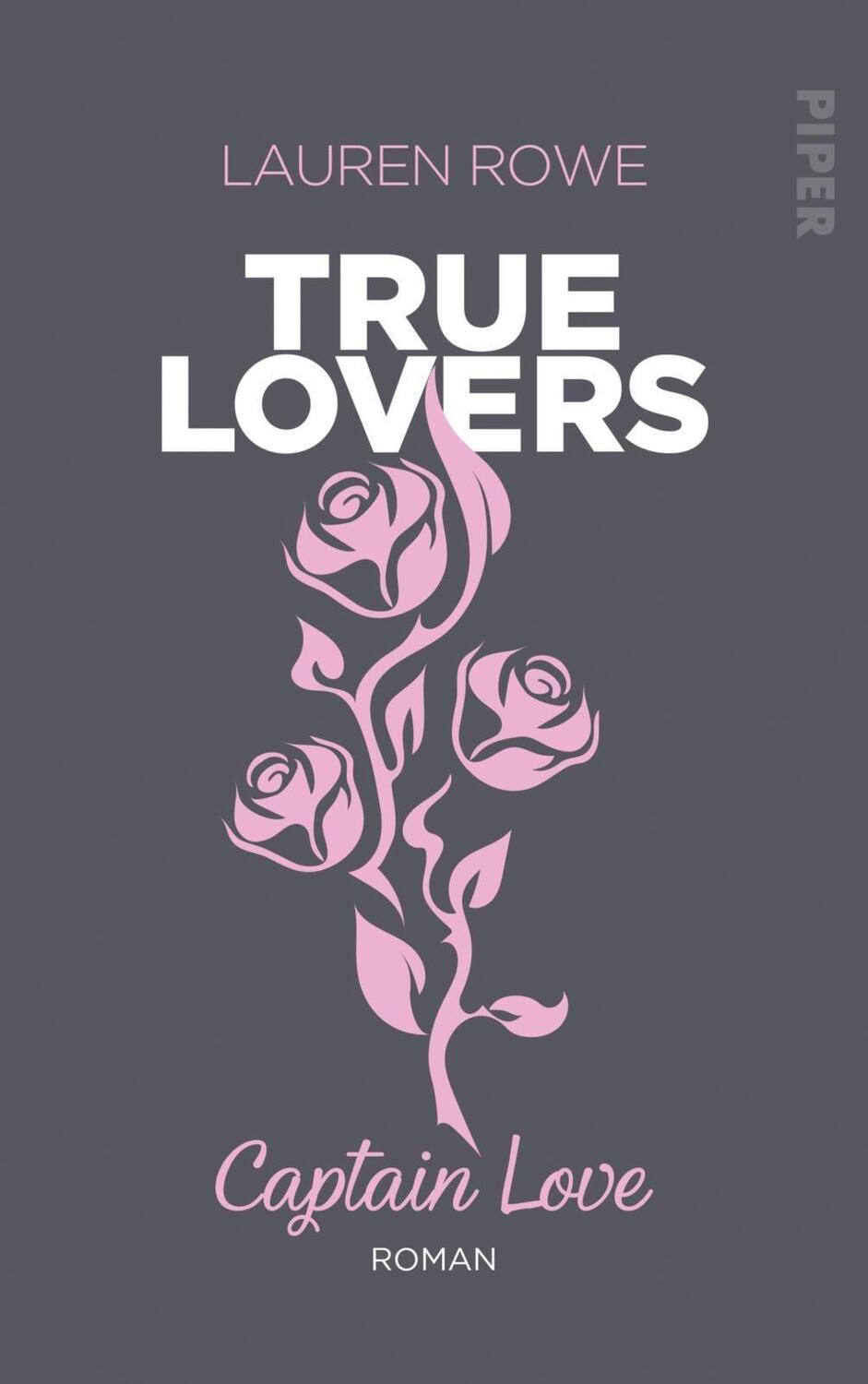 Cover: 9783492061278 | Captain Love | Lauren Rowe | Taschenbuch | True Lovers | Deutsch