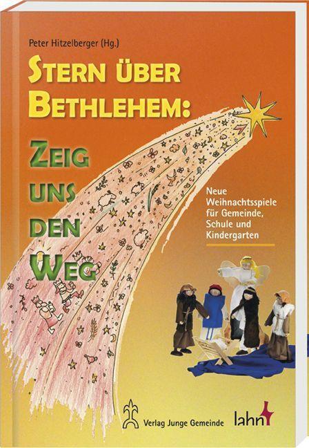 Cover: 9783784035352 | Stern über Bethlehem: Zeig uns den Weg | Taschenbuch | 160 S. | 2015