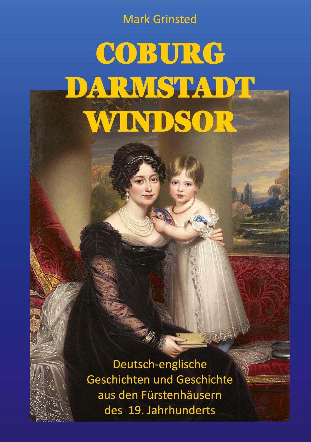 Cover: 9783757878597 | Coburg Darmstadt Windsor | Mark Grinsted | Taschenbuch | Paperback