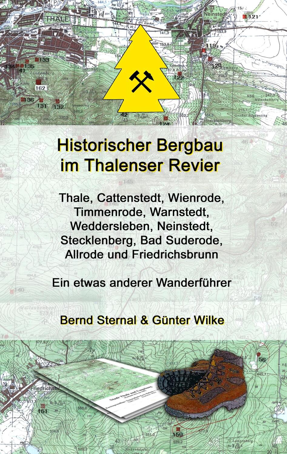 Cover: 9783734794971 | Historischer Bergbau im Thalenser Revier | Bernd Sternal (u. a.)