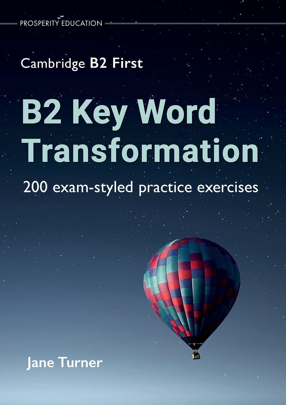 Cover: 9781913825713 | B2 Key Word Transformation | 200 exam-styled practice exercises | Buch