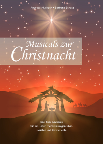 Cover: 9783954230013 | Musicals zur Christnacht für Soli, 1-3-stimmigen Chor und...