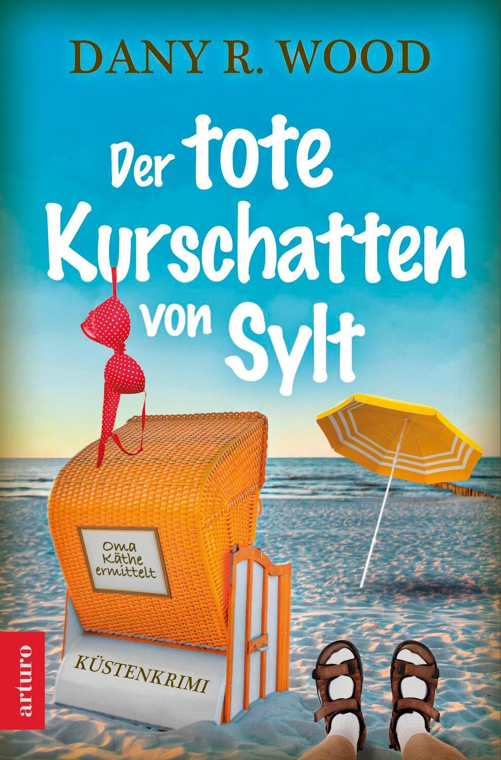 Cover: 9783910688025 | Der tote Kurschatten von Sylt | Küstenkrimi | Dany R. Wood | Buch