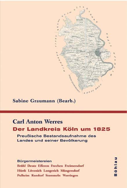 Cover: 9783412375058 | Der Landkreis Köln um 1825 | Carl Anton Werres | Buch | 428 S. | 2007