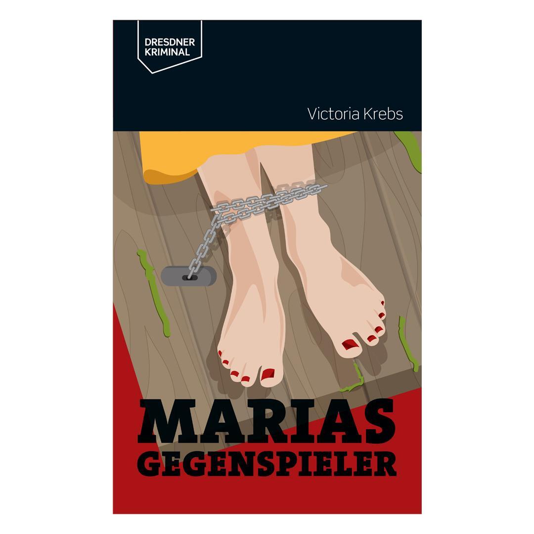 Cover: 9783948916213 | Marias Gegenspieler | Victoria Krebs | Taschenbuch | Dresdner Kriminal