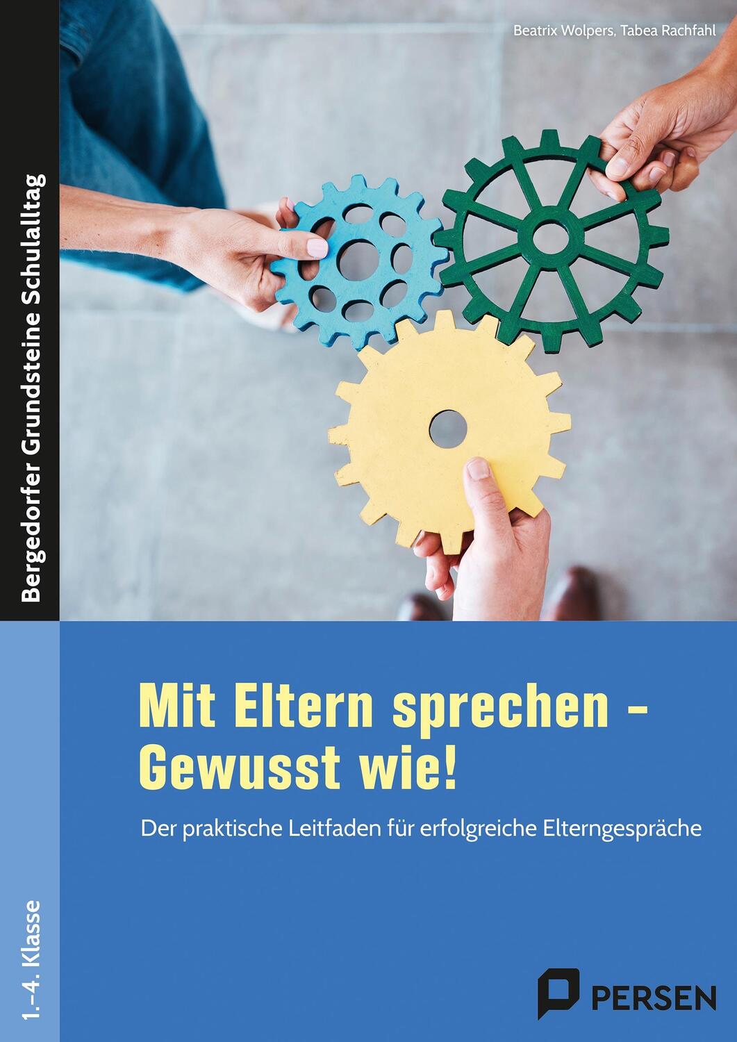 Cover: 9783403211280 | Mit Eltern sprechen - Gewusst wie! | Beatrix Wolpers (u. a.) | 64 S.