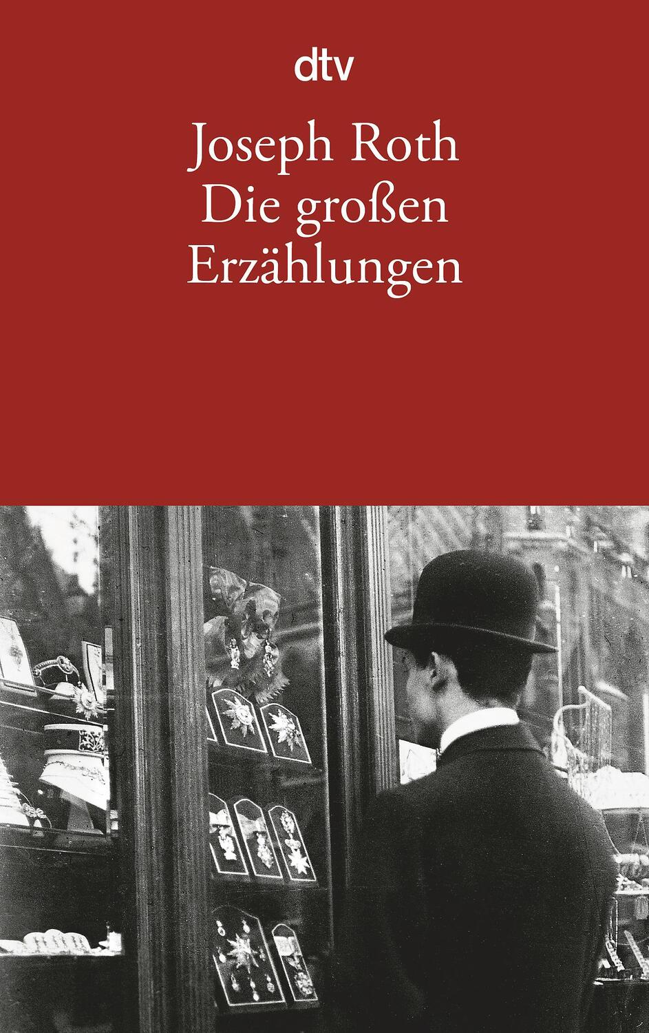 Cover: 9783423142977 | Die großen Erzählungen | Joseph Roth | Taschenbuch | dtv- Klassiker