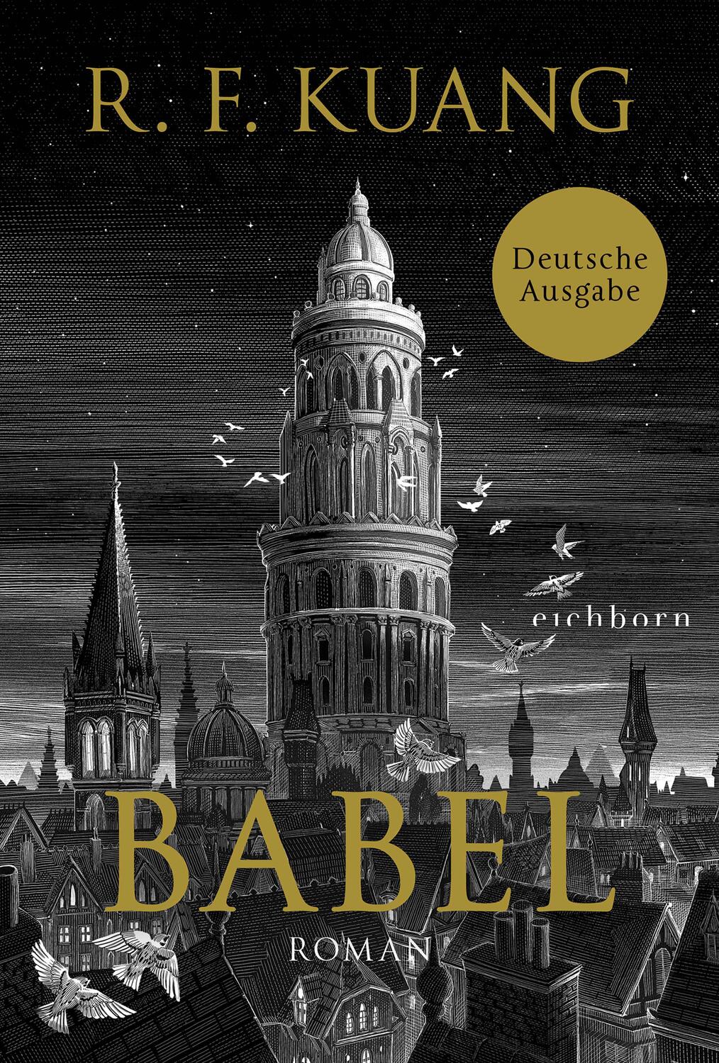 Cover: 9783847901433 | Babel | Rebecca F. Kuang | Buch | 736 S. | Deutsch | 2023 | Eichborn