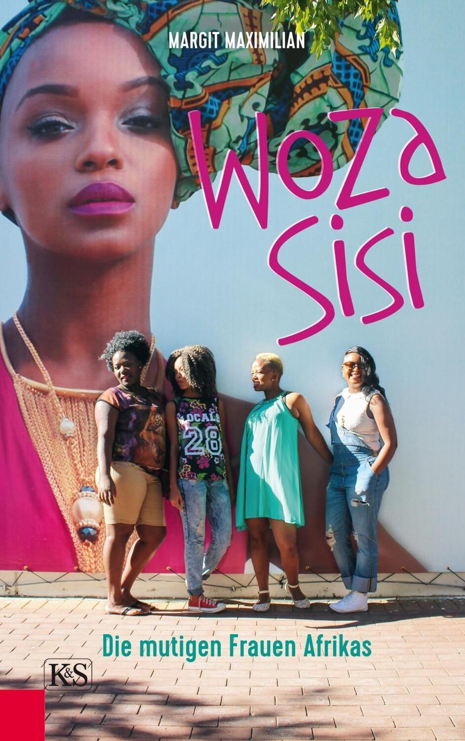 Cover: 9783218010252 | Woza Sisi | Die mutigen Frauen Afrikas | Margit Maximilian | Buch