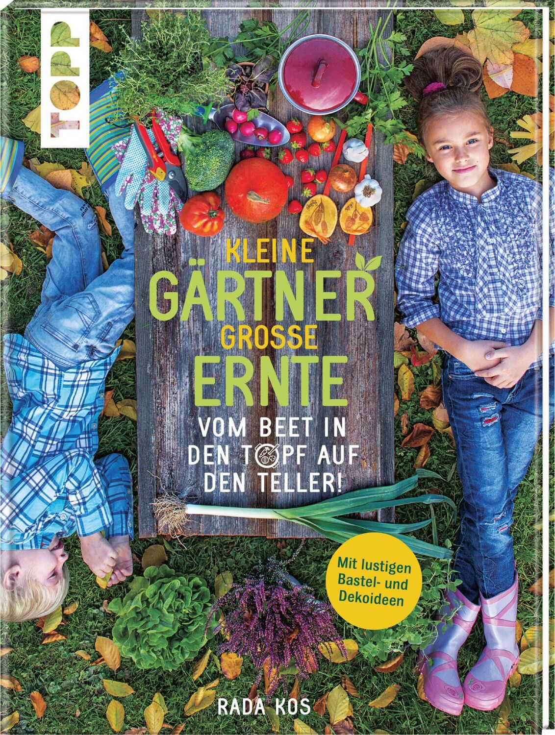 Cover: 9783772446511 | Kleine Gärtner, große Ernte | Rada Kos | Buch | 112 S. | Deutsch