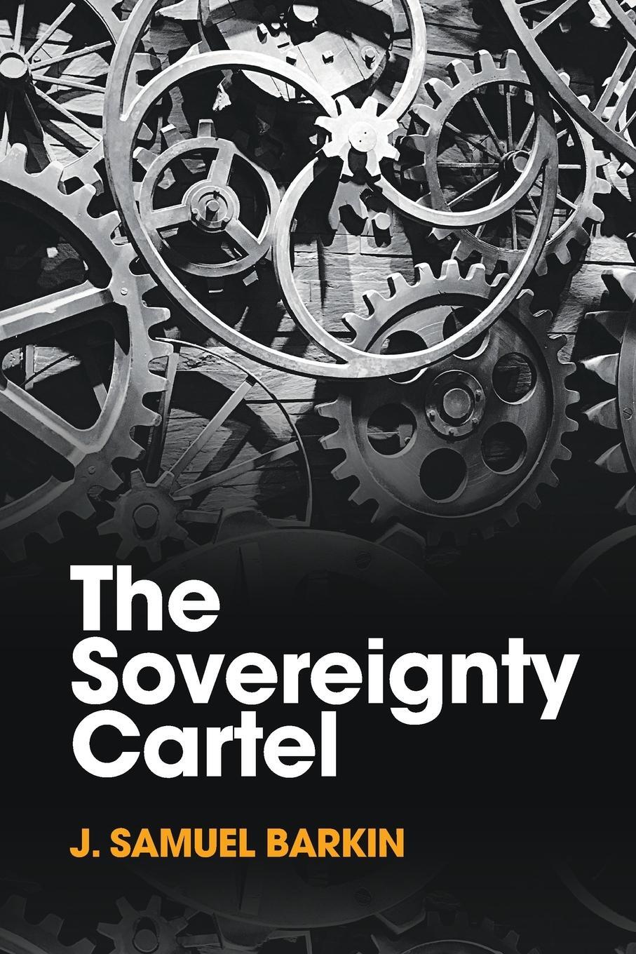 Cover: 9781009010009 | The Sovereignty Cartel | J. Samuel Barkin | Taschenbuch | Paperback