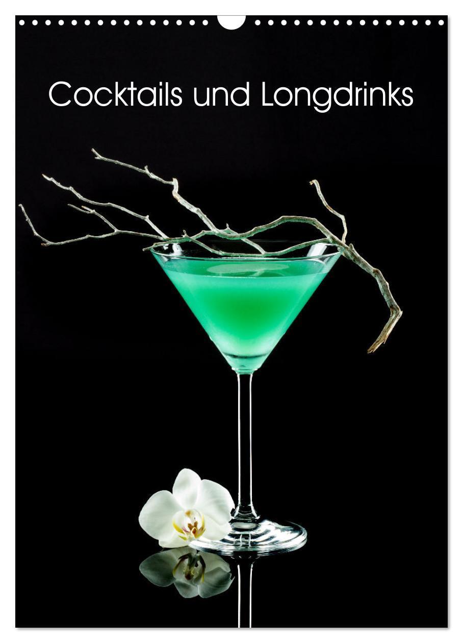 Cover: 9783675546820 | Cocktails und Longdrinks (Wandkalender 2024 DIN A3 hoch), CALVENDO...