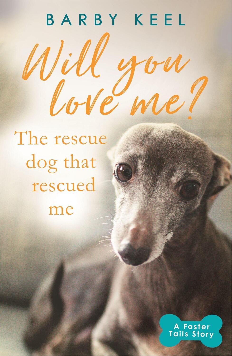 Cover: 9781409182337 | Will You Love Me? The Rescue Dog that Rescued Me | Barby Keel | Buch