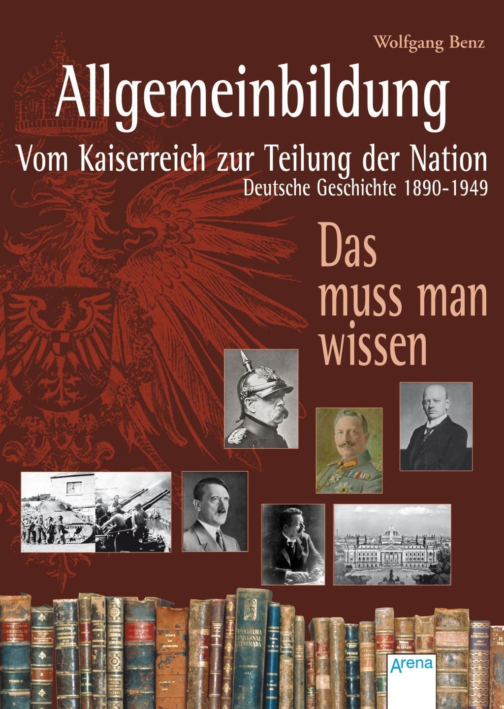 Cover: 9783401508597 | Allgemeinbildung. Vom Kaiserreich zur Teilung der Nation | Benz | Buch