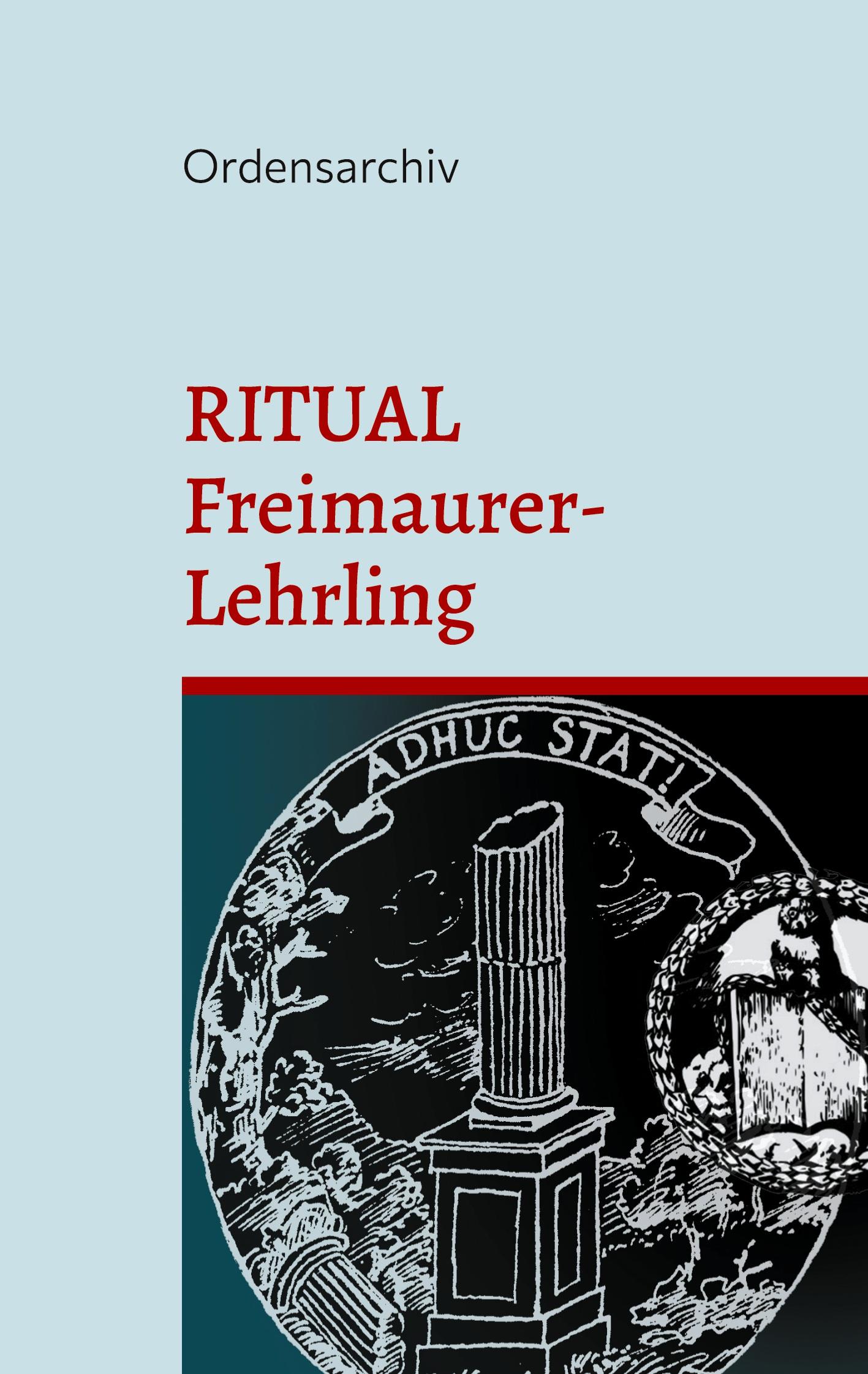 Cover: 9783756888597 | Das Ritual der Johannis-Loge im Freimaurer-Lehrlings-Grad. | Buch