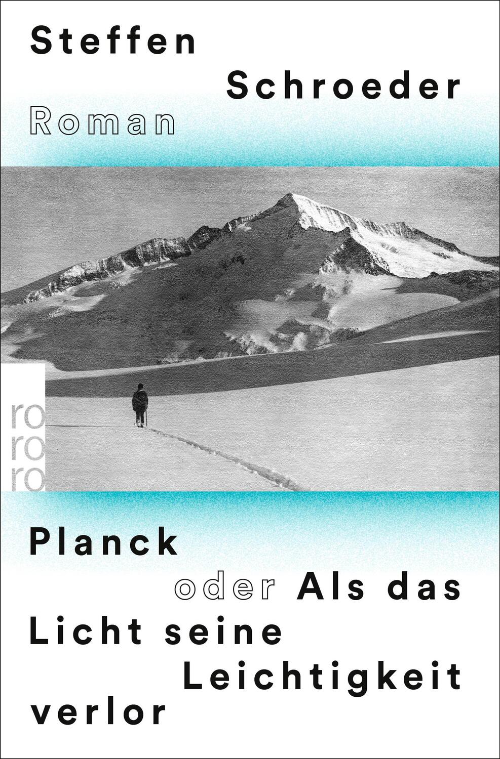 Cover: 9783499009310 | Planck oder Als das Licht seine Leichtigkeit verlor | Schroeder | Buch