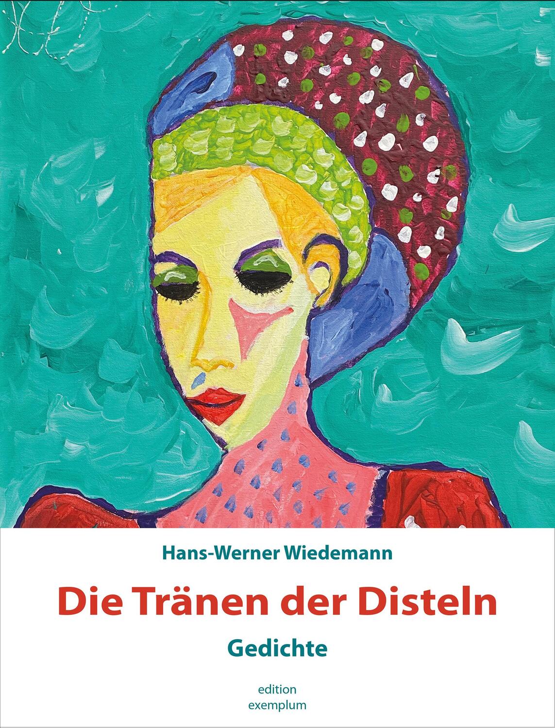 Cover: 9783745511703 | Die Tränen der Disteln | Gedichte | Hans-Werner Wiedemann | Buch