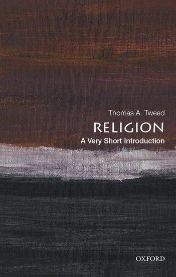 Cover: 9780190064679 | Religion: A Very Short Introduction | Thomas A. Tweed | Taschenbuch