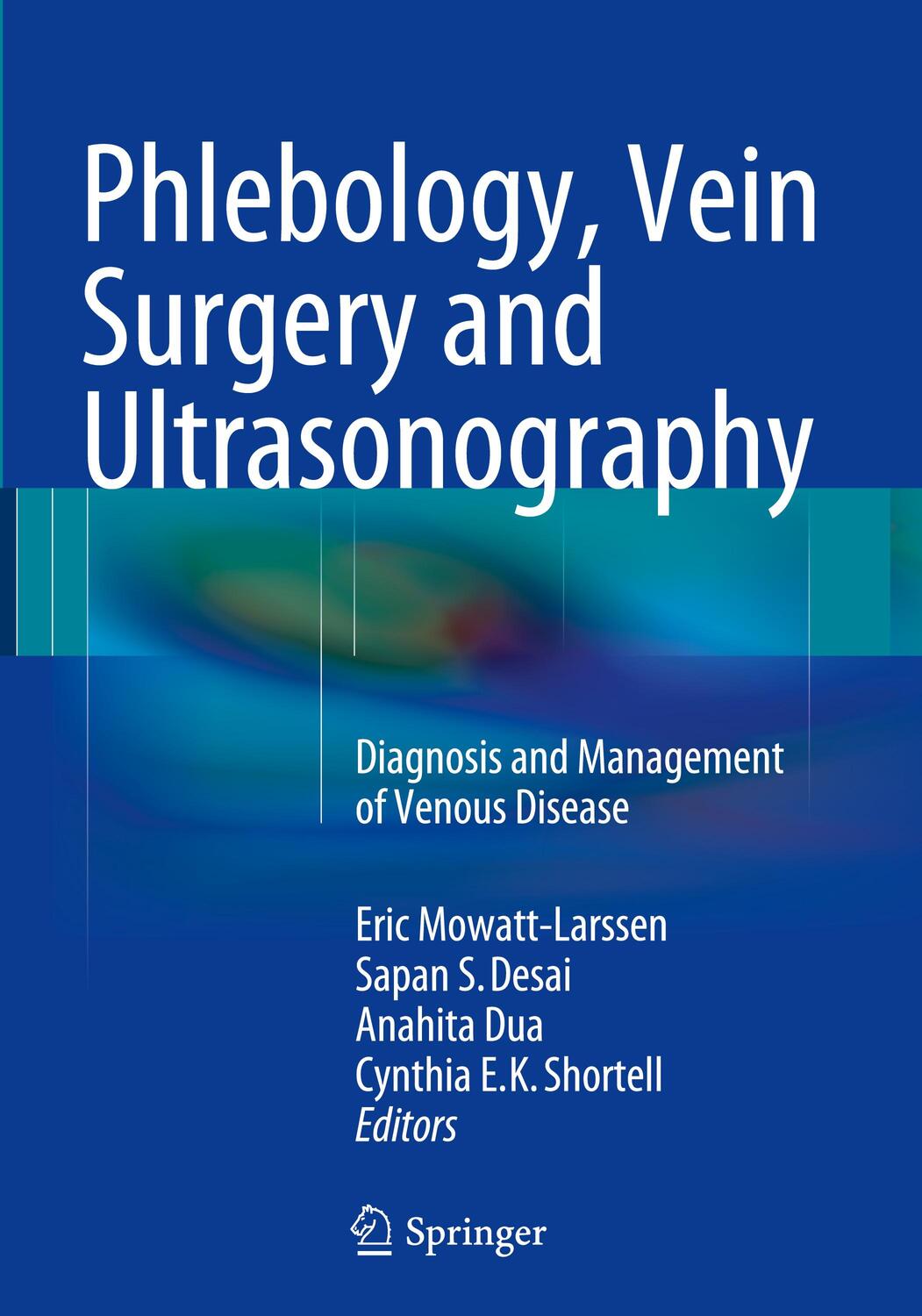Cover: 9783319348155 | Phlebology, Vein Surgery and Ultrasonography | Mowatt-Larssen (u. a.)