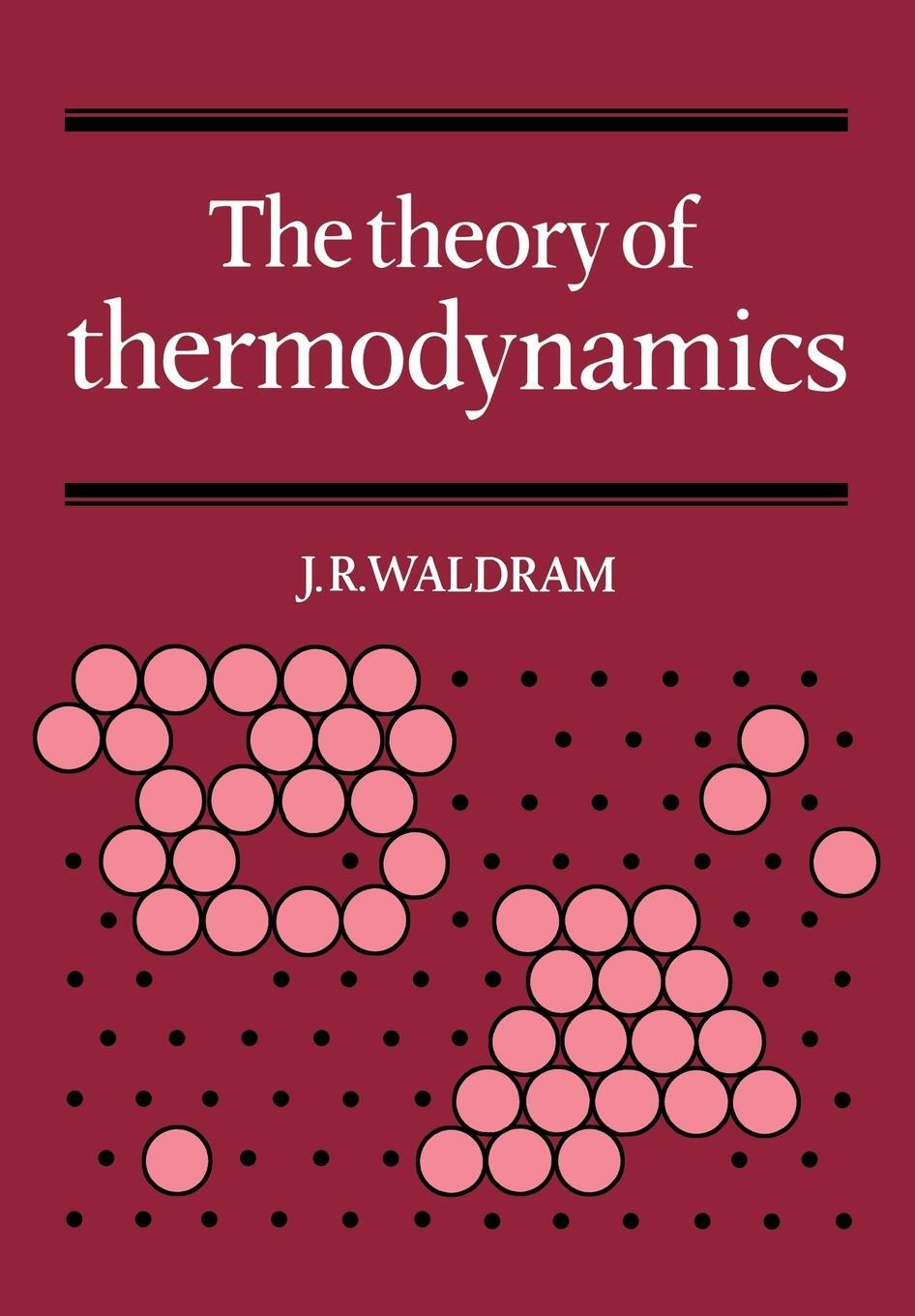 Cover: 9780521287968 | The Theory of Thermodynamics | J. R. Waldram | Taschenbuch | Paperback