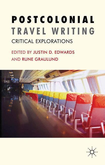 Cover: 9781349316892 | Postcolonial Travel Writing | Critical Explorations | Graulund (u. a.)